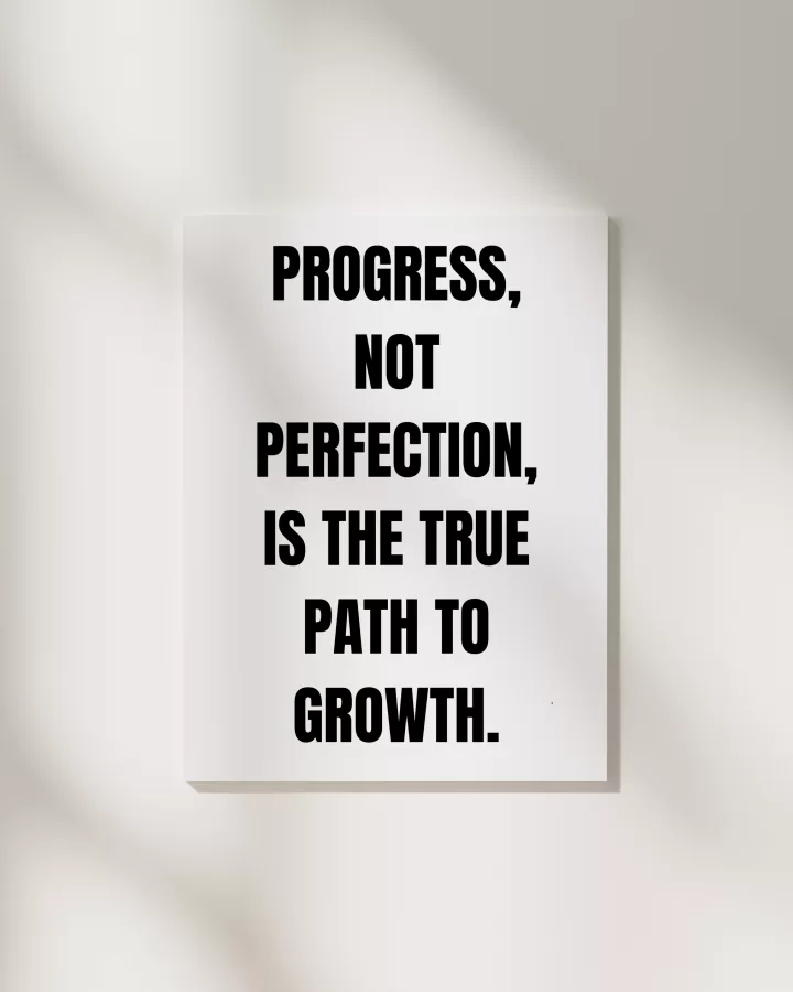 Progress not perfection
