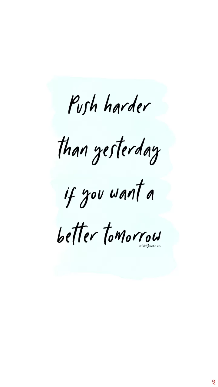 Push harder than yesterday