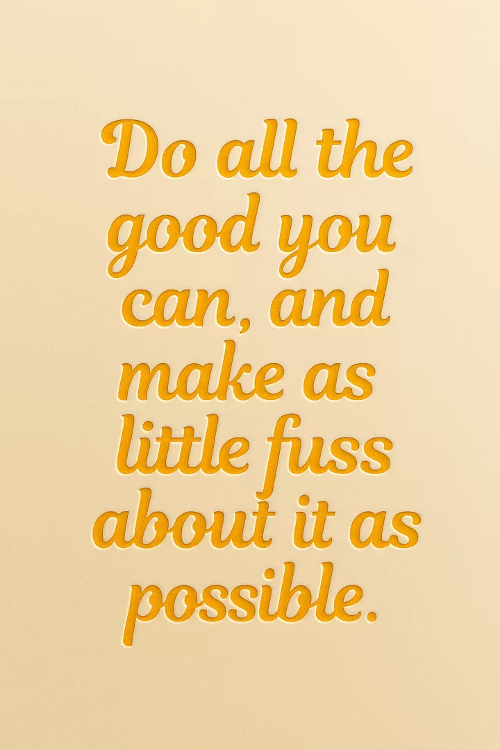 Quiet Acts Of Goodness