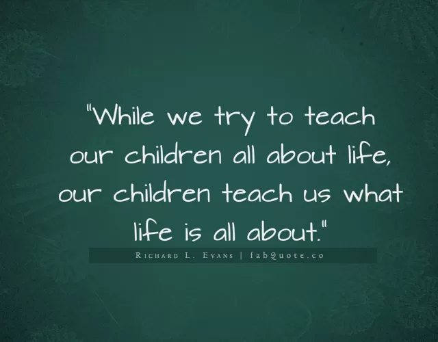 Richard L. Evans - Children teach us about life