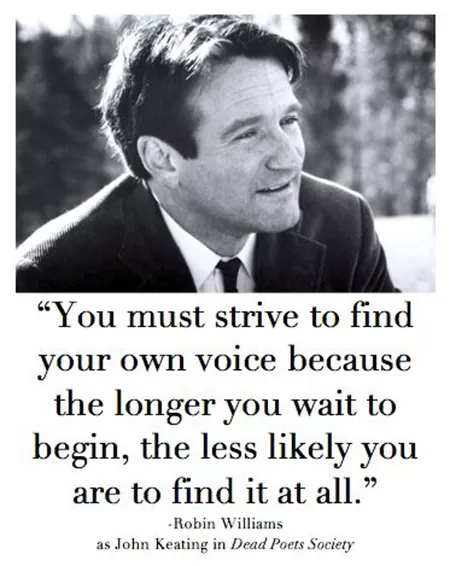 Robin Williams "Find your own voice"