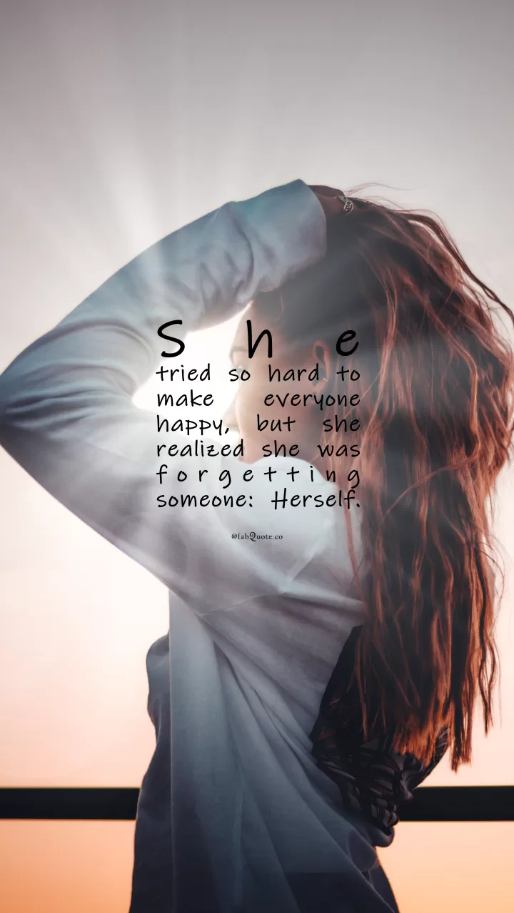 "She was forgetting herself"