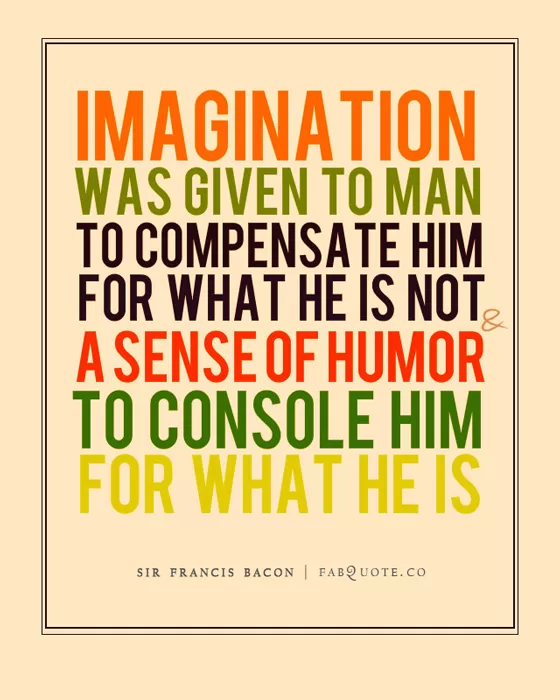 Sir Francis Bacon - Imagination and Sense of Humor