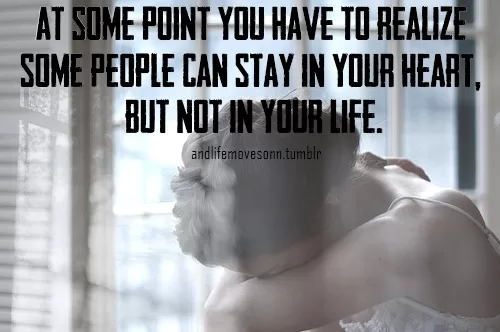 Some people cannot be in your life