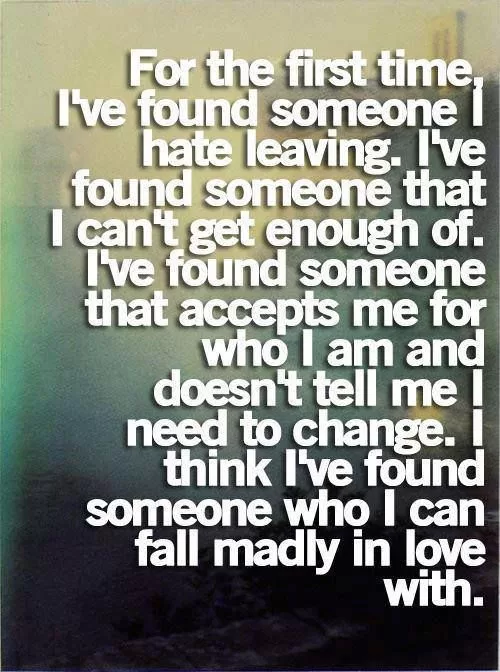 "Someone I can fall madly in love with"