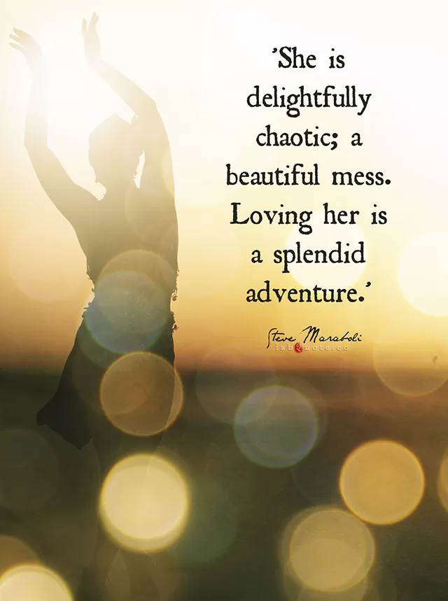 Steve Maraboli "Beautiful Mess"