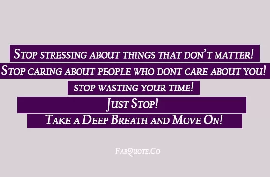 "Stop wasting your time"
