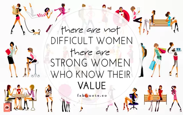 "Strong women who know their value"