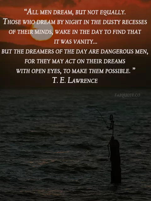 T.E. Lawrence - "Dreamers"