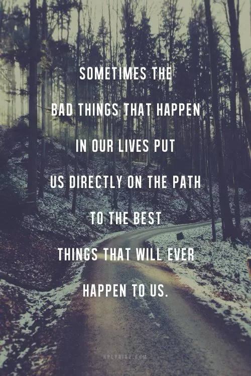 "The Bad things in our lives"