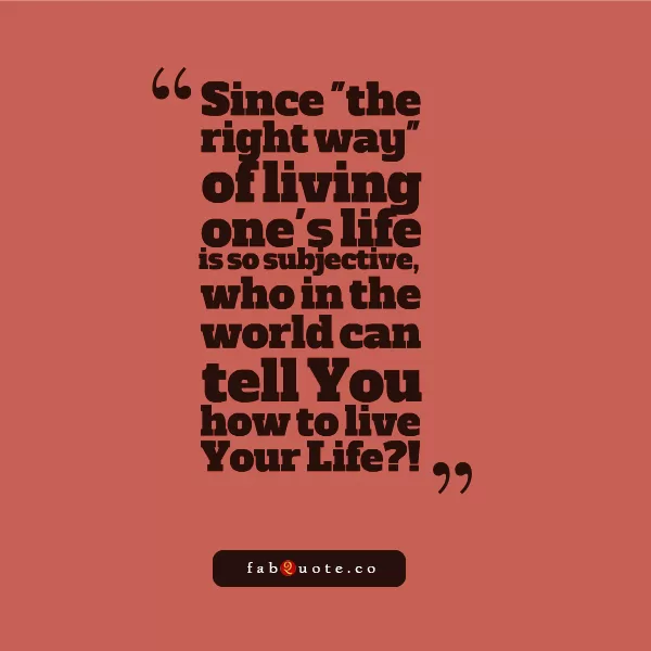 The Right Way of Living One's Life