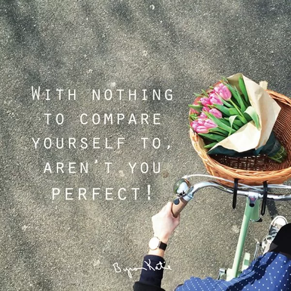 Byron Katie "Comparison"