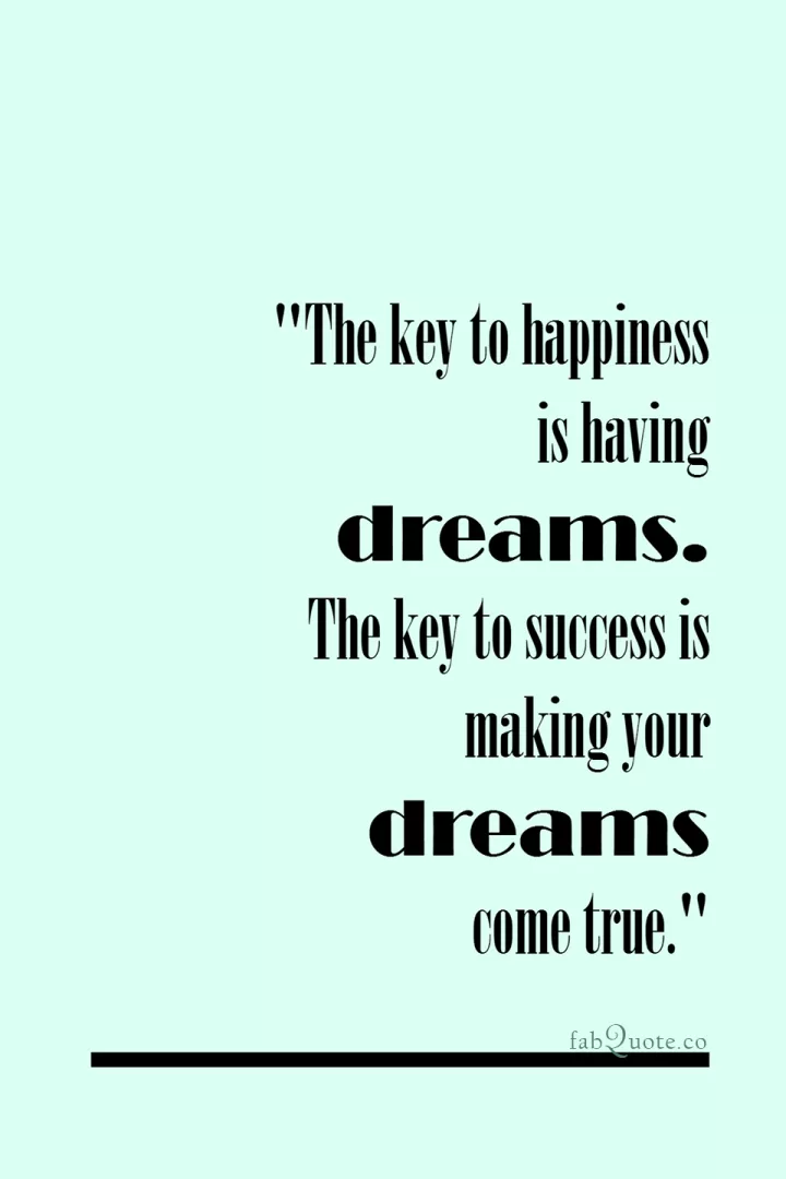 "The key to happiness"