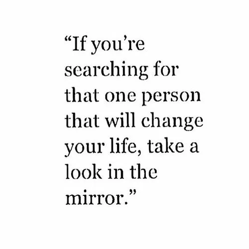 "The person that will change your life"
