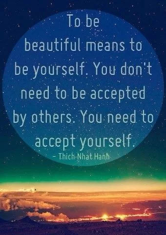 Thich Nhat Hanh "Accept yourself"