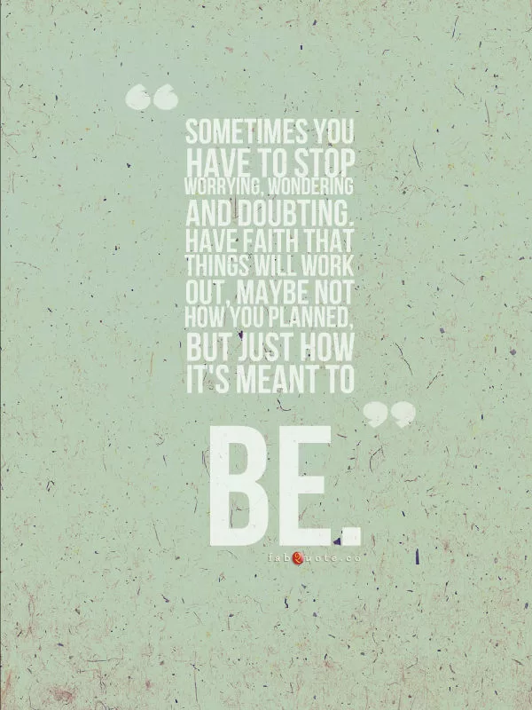 "Worry, Wonder, Doubt"