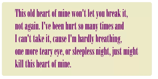 "This old heart of mine"