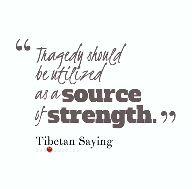 Tibetan Saying - Source of Strength