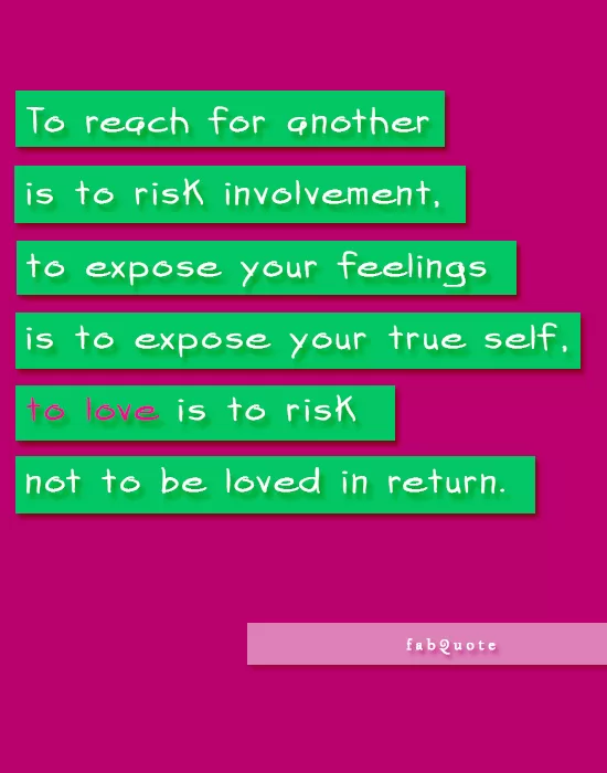 To love is to risk