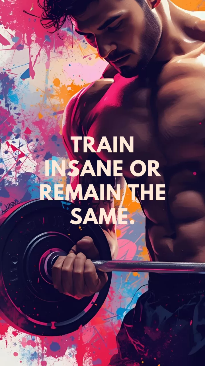 Train Insane or Remain the Same