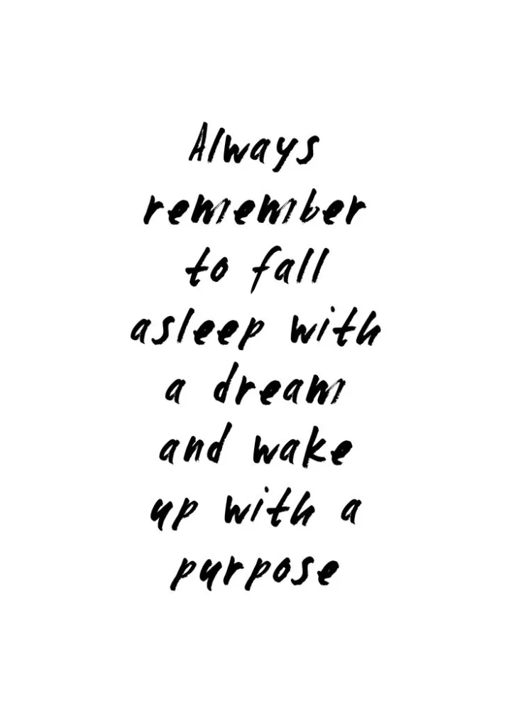 "Wake up with a purpose"