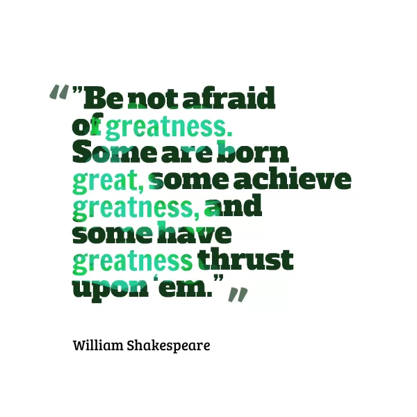 William Shakespeare "Greatness"
