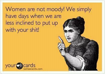 Women are not moody