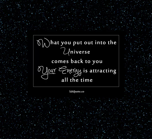 Your Energy is attracting