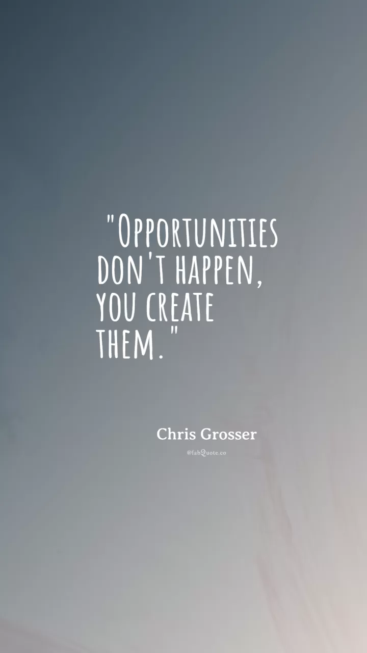 Chris Grosser  "Opportunities"