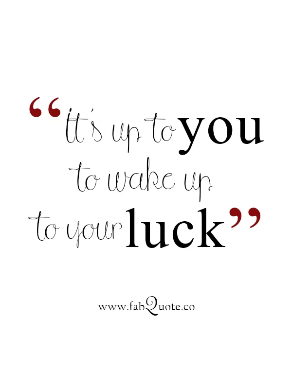 "luck"