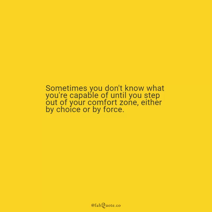 "Out of your comfort zone"