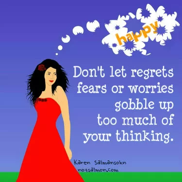 "regrets, fears, worries"