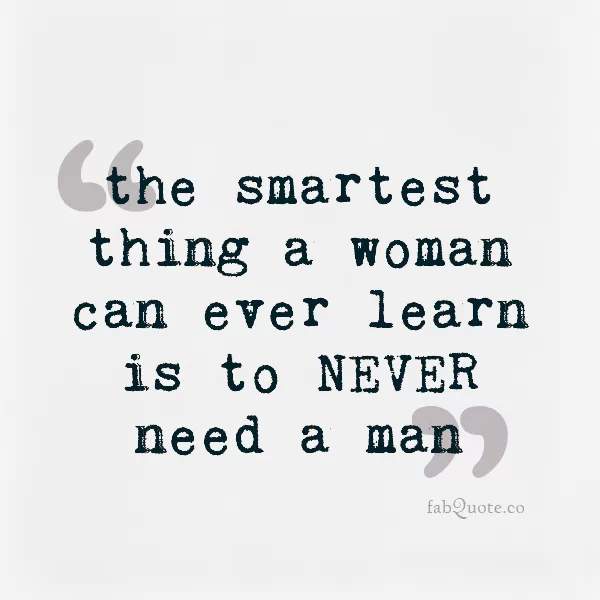 "smartest thing a woman can learn"