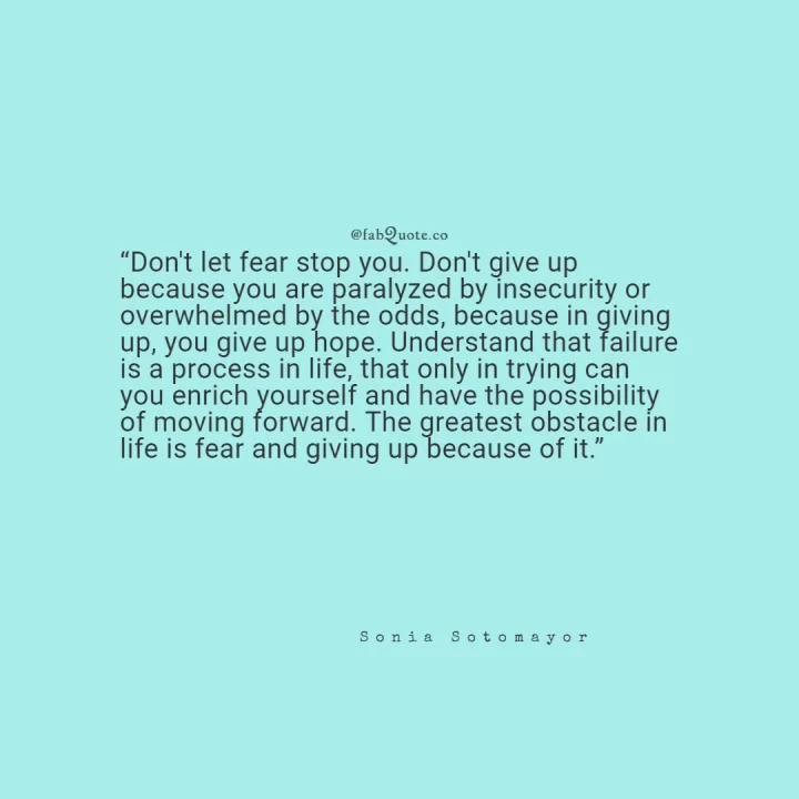 Sonia Sotomayor "Fear" Sonia Sotomayor "Fear"