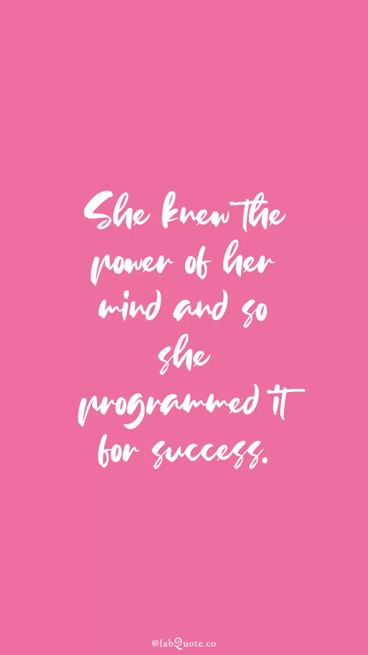 "The power of her mind"